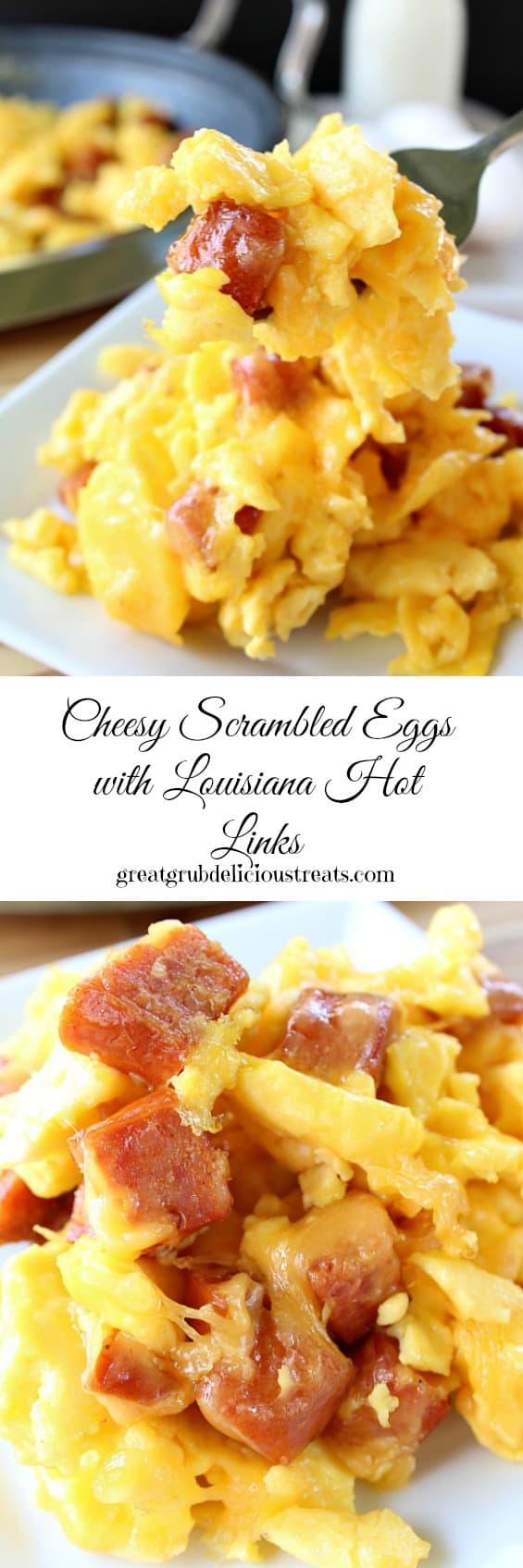 Cheesy Scrambled Eggs with Louisiana Hot Links