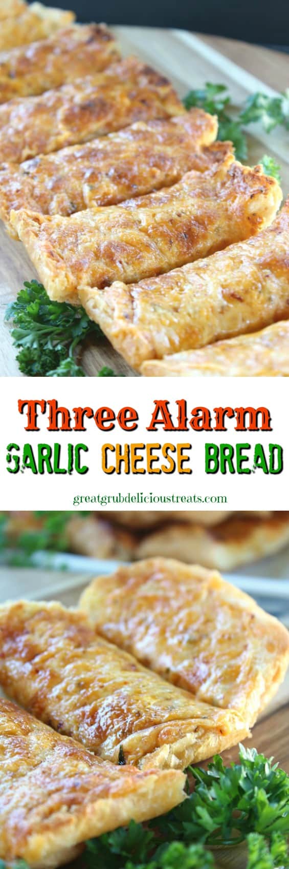 Three Alarm Garlic Cheese Bread