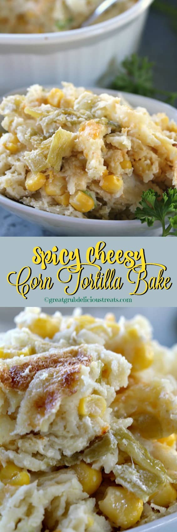 Spicy Cheesy Corn Tortilla Bake