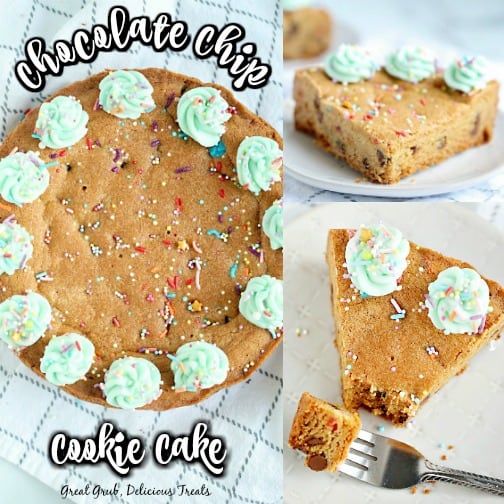 Chocolate Chip Cookie Cake - a collage of three pics of the full cookie cake, and two pictures of a pie shaped pie of cookie cake on white plates.