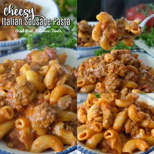 Cheesy Italian Sausage Pasta is a collage picture of pasta recipe in a white bowl trimmed in blue with Italian sausage, elbow macaroni, cheese.