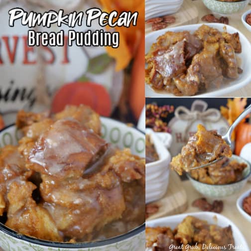 A 3 photo collage of pumpkin pecan bread pudding with the title of the recipe at the top left.