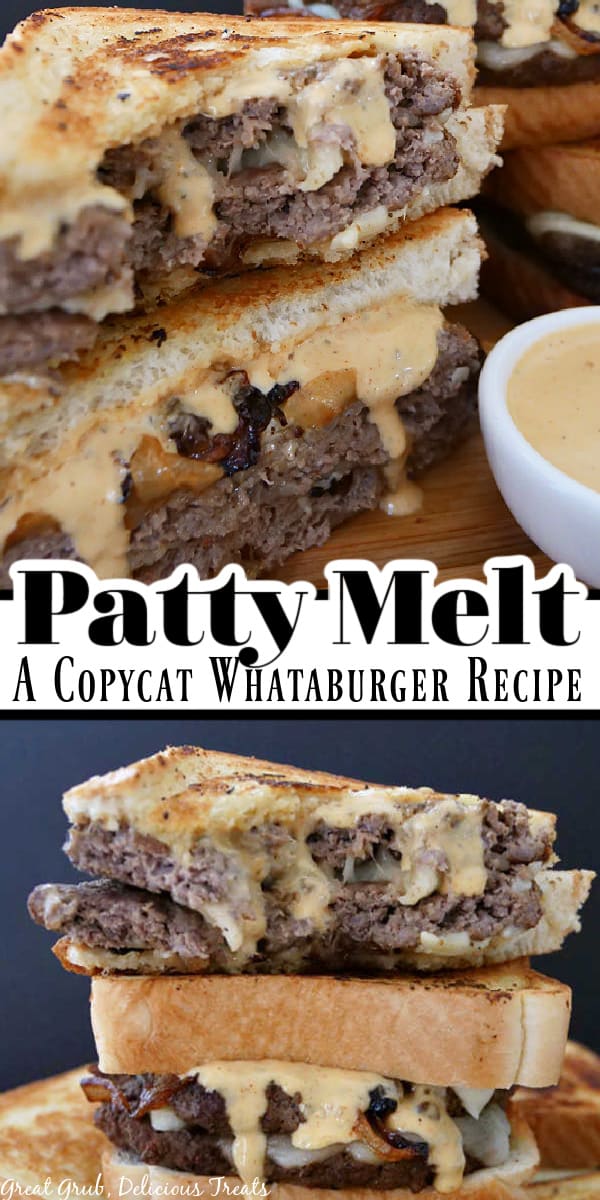 A double collage pin of a few homemade patty melts like Whataburger serves with the title of the recipe in the center of the two photos.
