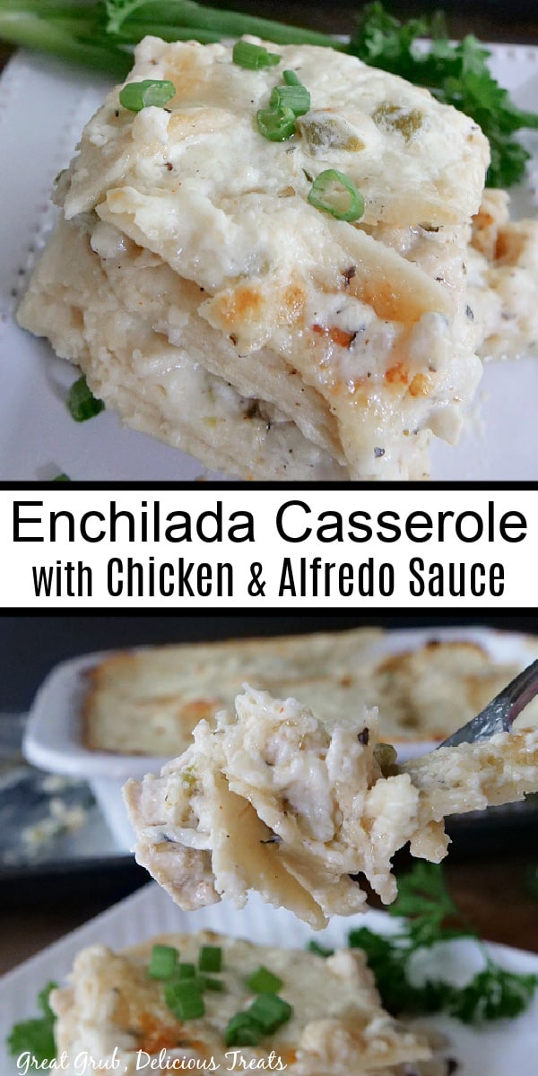 A double collage photo of chicken alfredo enchilada casserole.