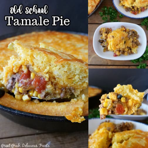 A three picture collage of Tamale Pie with the title at the top left corner.
