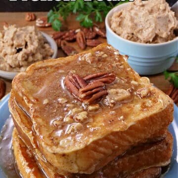 A stack of french toast on a blue plate, covered with syrup, pecans, and maple pecan butter.