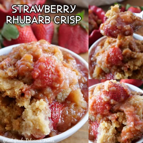 A three photo collage of strawberry rhubarb crisp in a shallow white bowl,  with strawberries in the background for decoration.