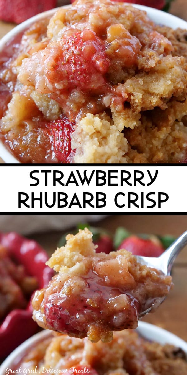 A double photo collage of strawberry rhubarb crisp in a white bowl and topped with a buttery topping.
