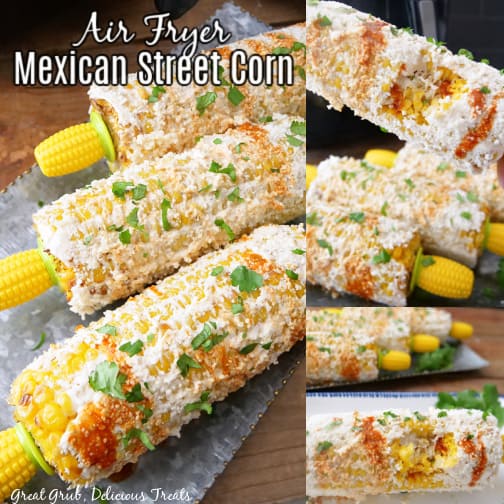 A three photo collage of street corn made in the air fryer. 