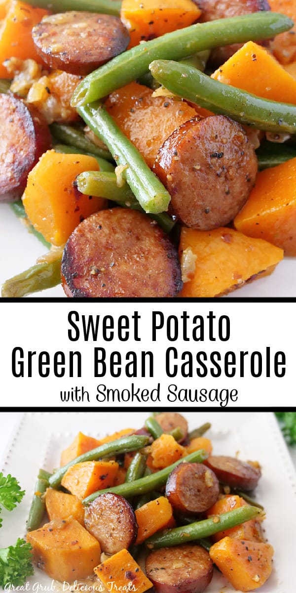 A double collage photo of sweet potato green bean casserole with smoked sausage.