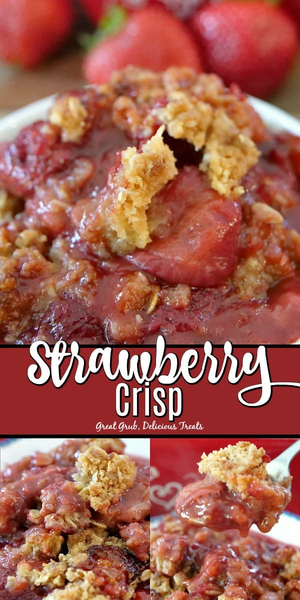 A collage photo of three pics or strawberry crisp with the title of the recipe in the center of the photo.