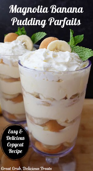 Two Magnolia Banana Pudding Parfaits with the title of the recipe at the top of the photo.