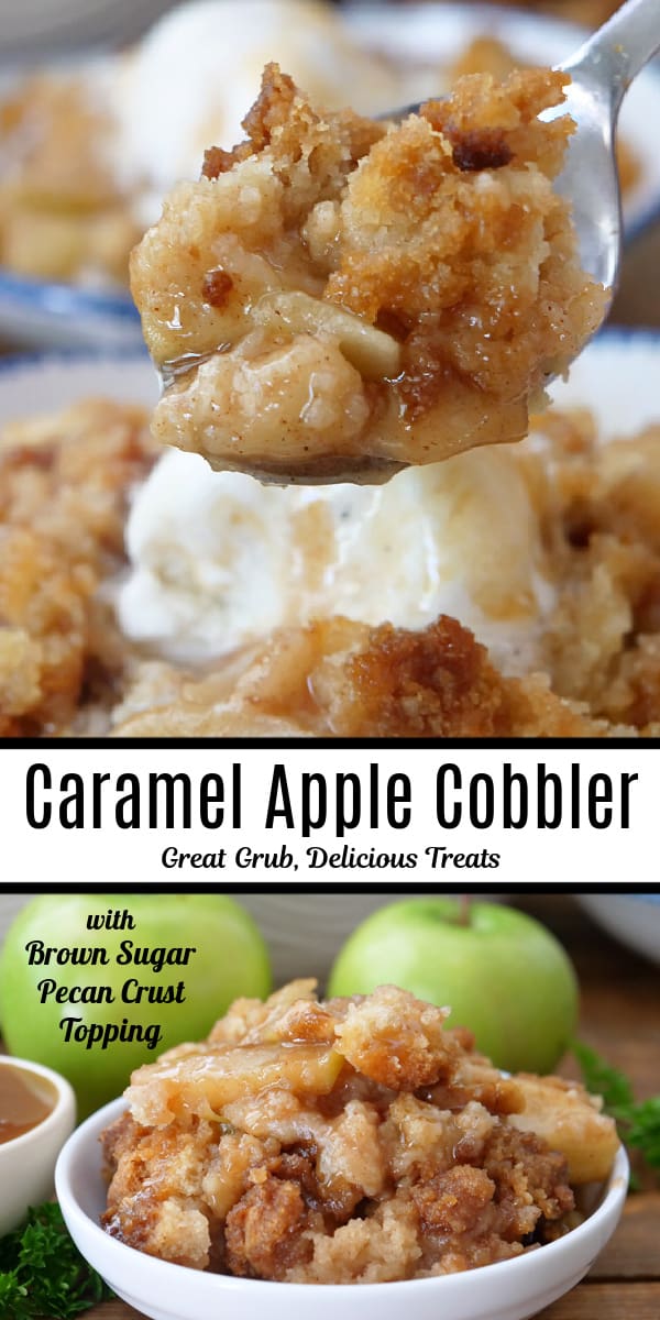 A double collage photo of apple cobbler with caramel in a white bowl with the title of the recipe in the center of the two photos.