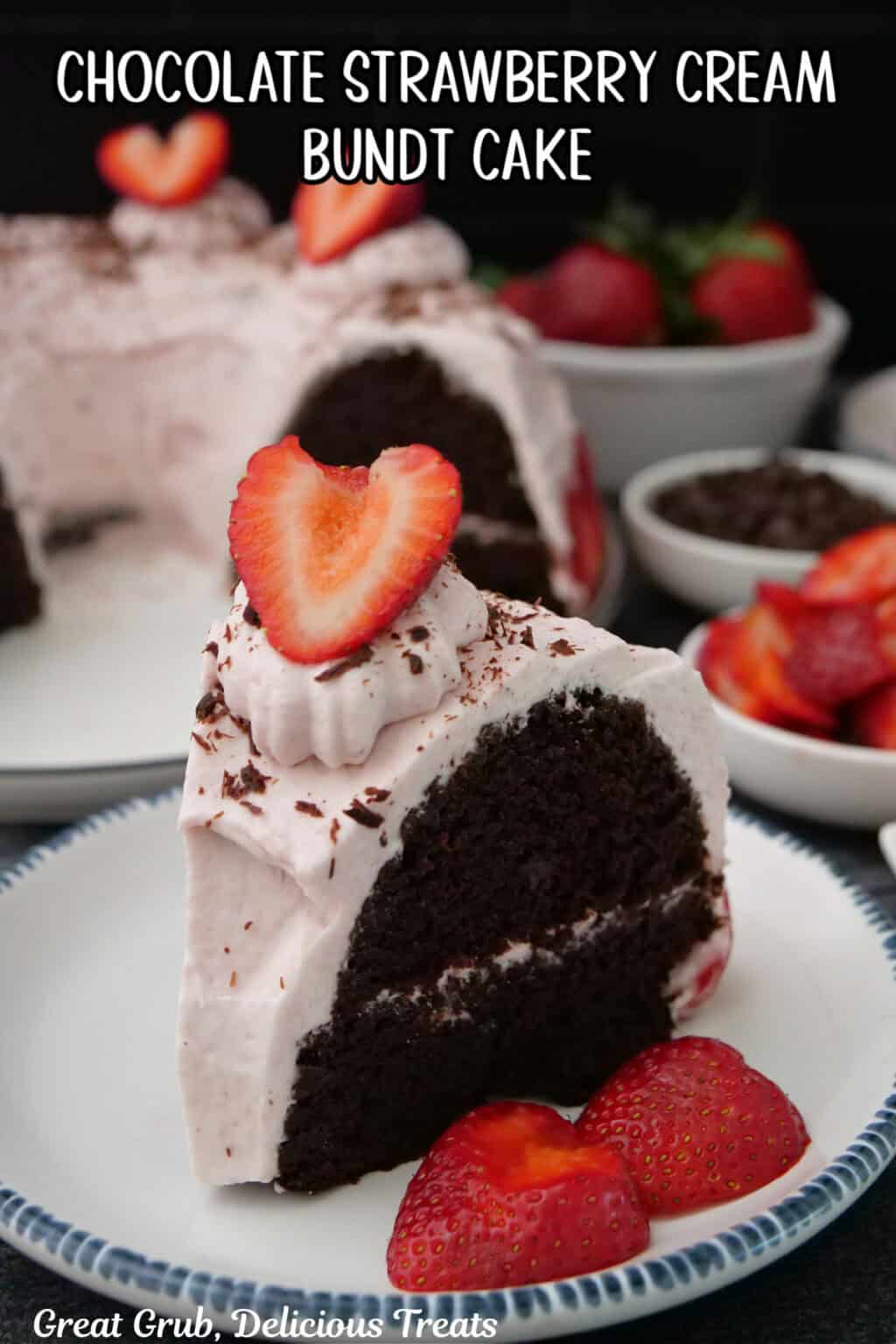 Chocolate Strawberry Cream Bundt Cake - Great Grub, Delicious Treats
