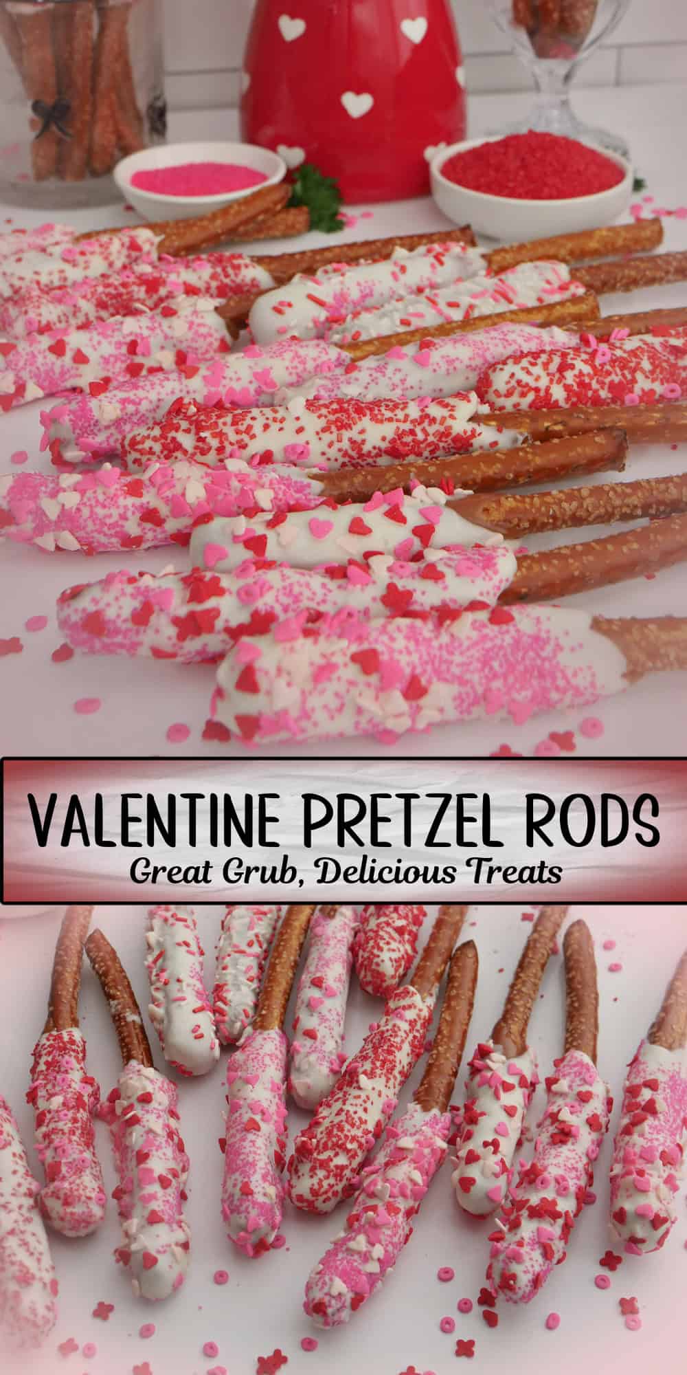 A double collage photo of Valentine Pretzel Rods with a title overlay in the center.