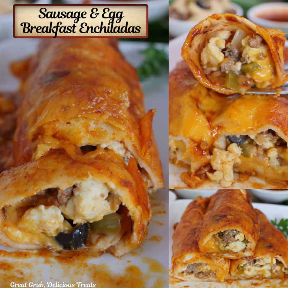 A three panel collage of breakfast enchiladas loaded with sausage, eggs, cheese, and enchilada sauce, and a title overlay at the top.