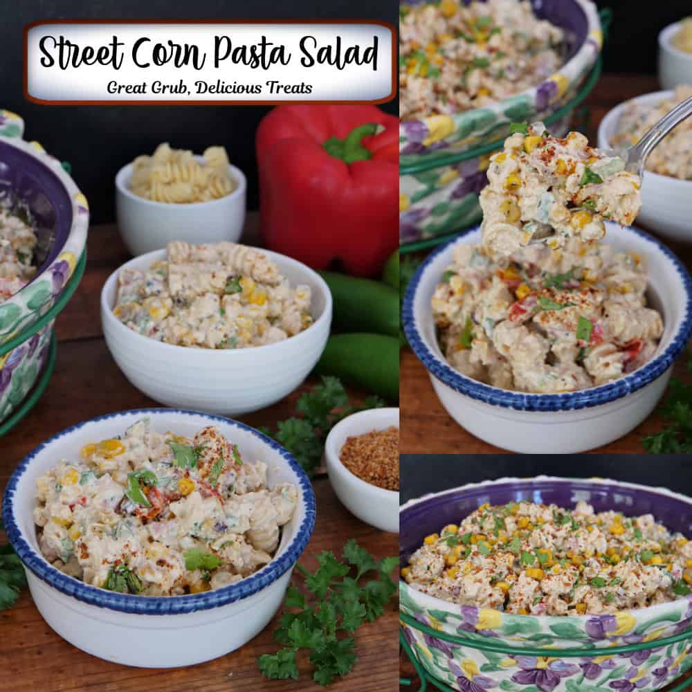 A three panel collage of street corn pasta salad in white bowls with blue trim and a title overlay at the top.
