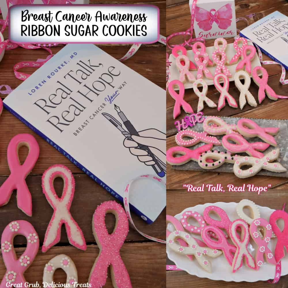 A three panel image collage of breast cancer awareness ribbon sugar cookies and Dr. Loren Rourke's book, Real Talk, Real Hope, in the background, with a title overlay at the top.
