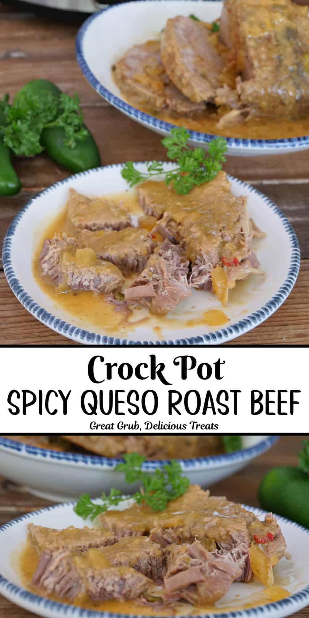 A two panel image collage of slow cooked spicy queso roast beef on white plates with blue trim, and a title overlay in the center.