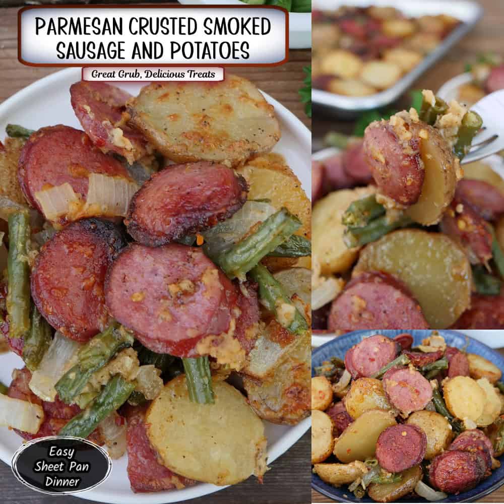 A three panel image collage of Parmesan crusted smoked sausage and potatoes with a title overlay at the top.
