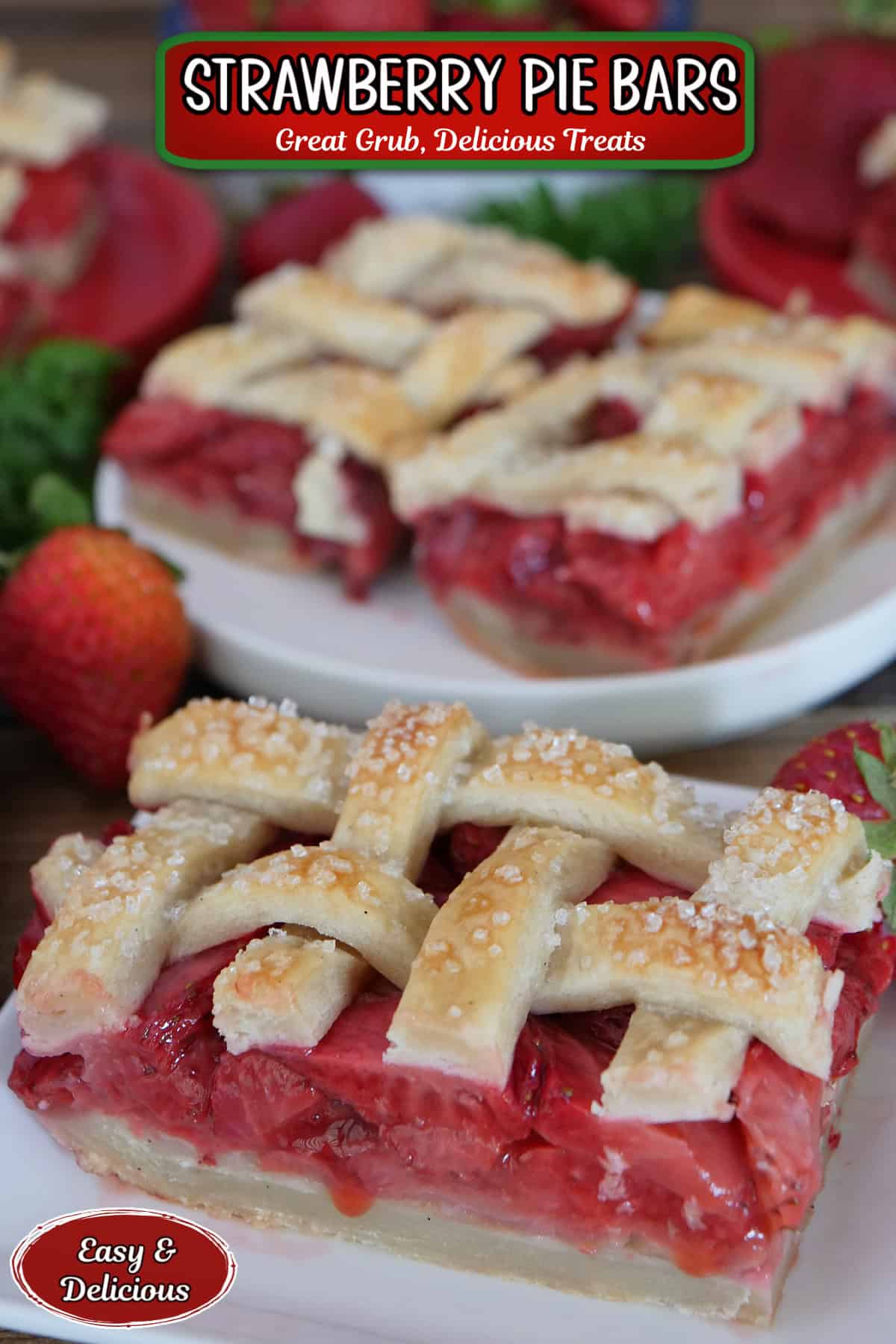 Strawberry pie bars on white plates with lattice pie topping, and a title overlay at the top.