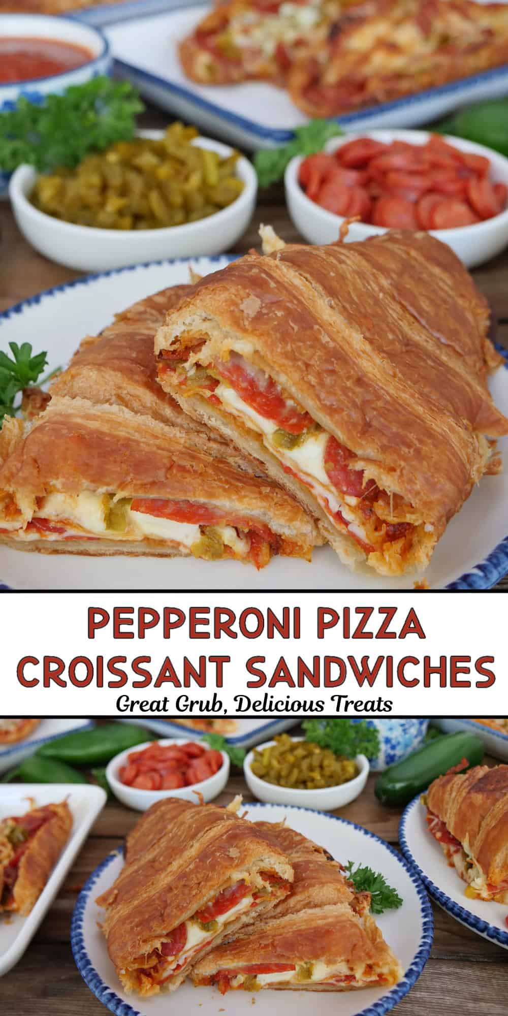 A two panel image collage of pepperoni pizza croissant sandwiches on white plates with blue trim, and a title overlay in the center.