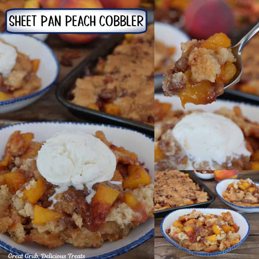 A three panel image collage of sheet pan peach cobbler, and a title overlay at the top.