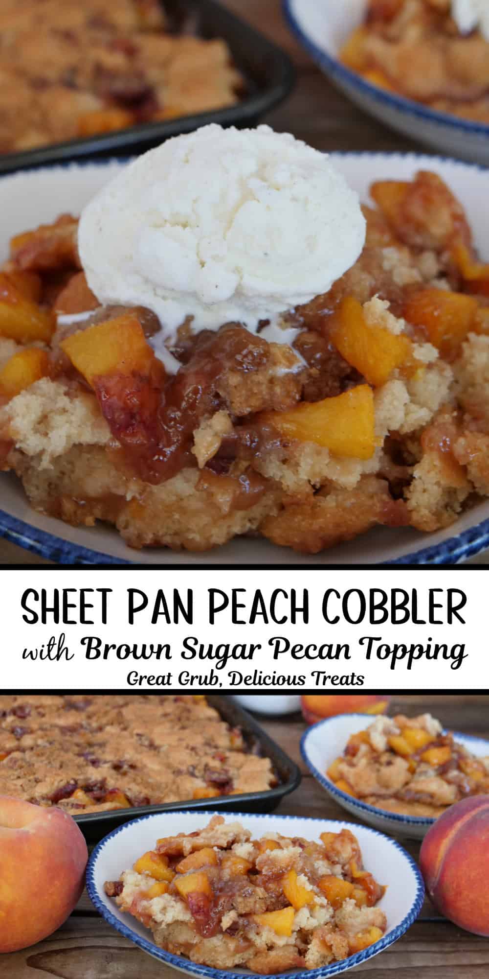 A two panel image collage sheet pan peach cobbler with a title overlay in the center.