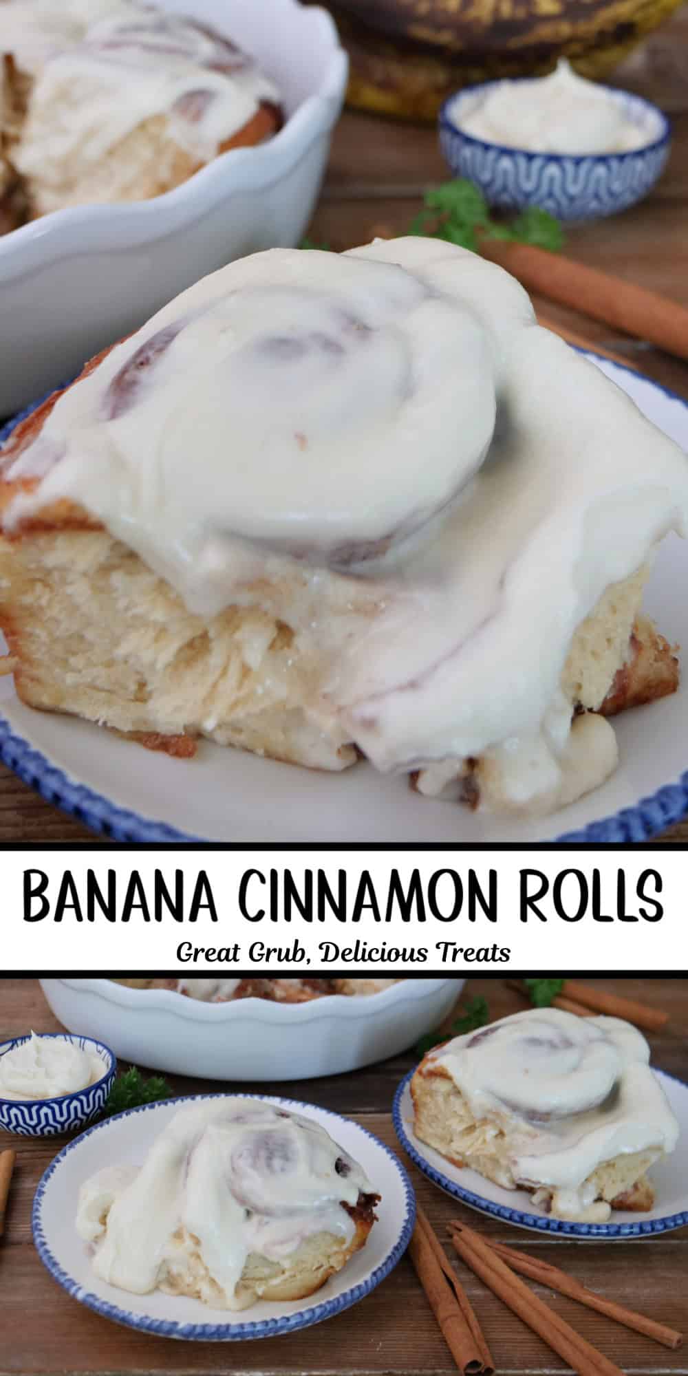 A two panel image collage of banana cinnamon rolls on white plates with blue trim, and a title overlay in the center between both images.